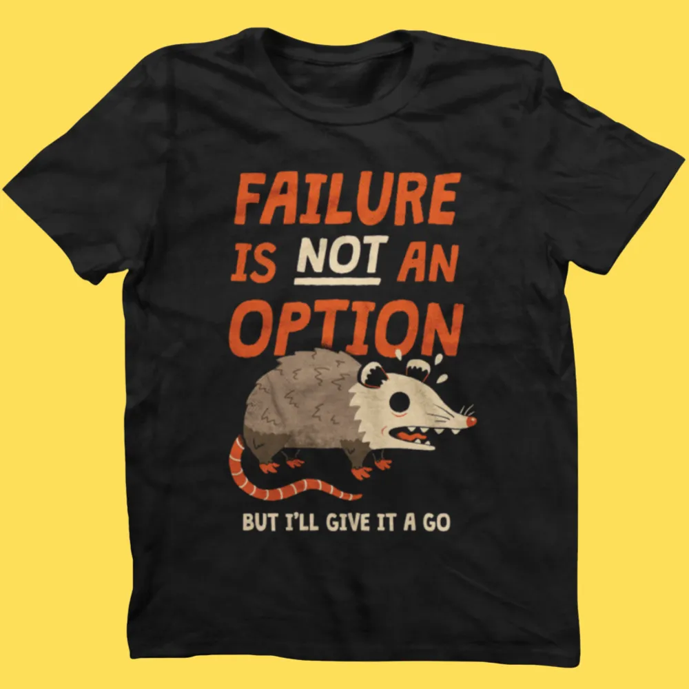 'Failure Is An Option' Shirt sold by Wicked Clothes