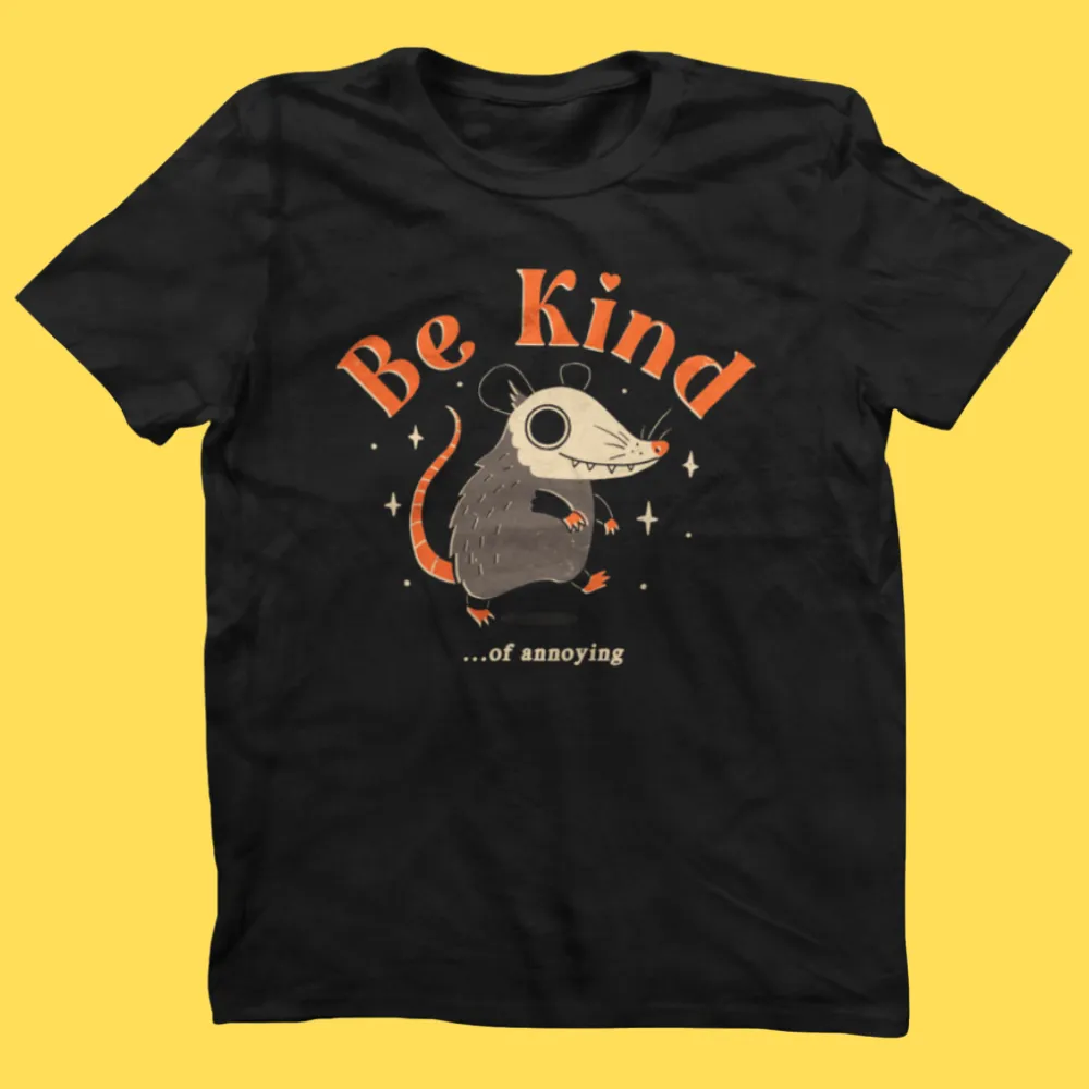 'Be Kind Of Annoying' Shirt sold by Wicked Clothes