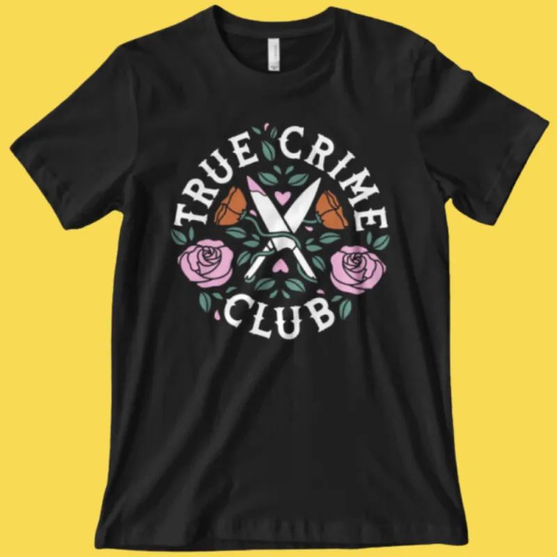 'True Crime Club' Shirt sold by Wicked Clothes