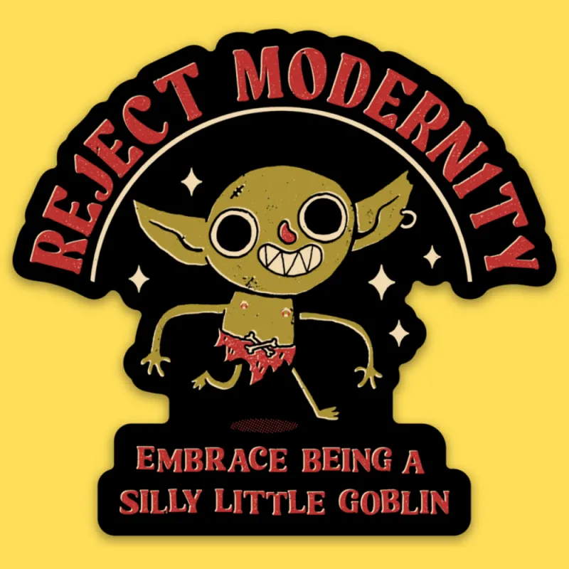 'Reject Modernity' Sticker made by Wicked Clothes