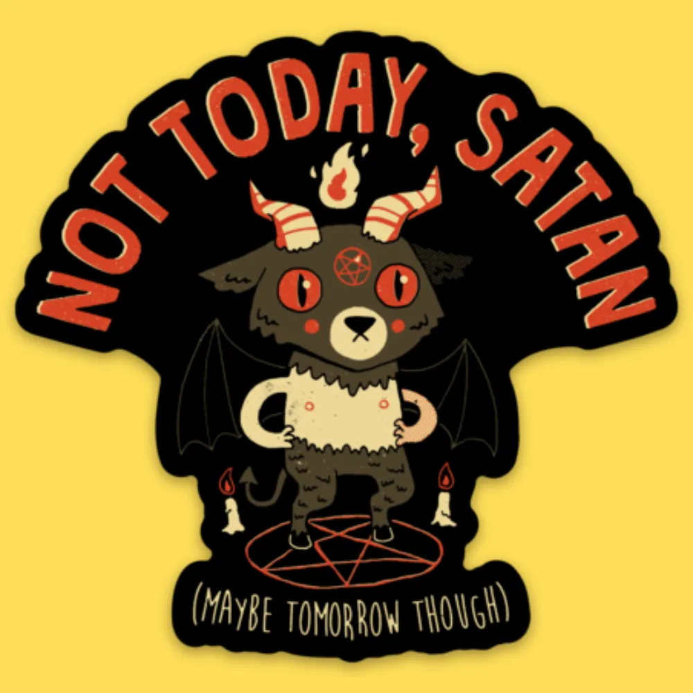 'Maybe Tomorrow' Sticker sold by Wicked Clothes