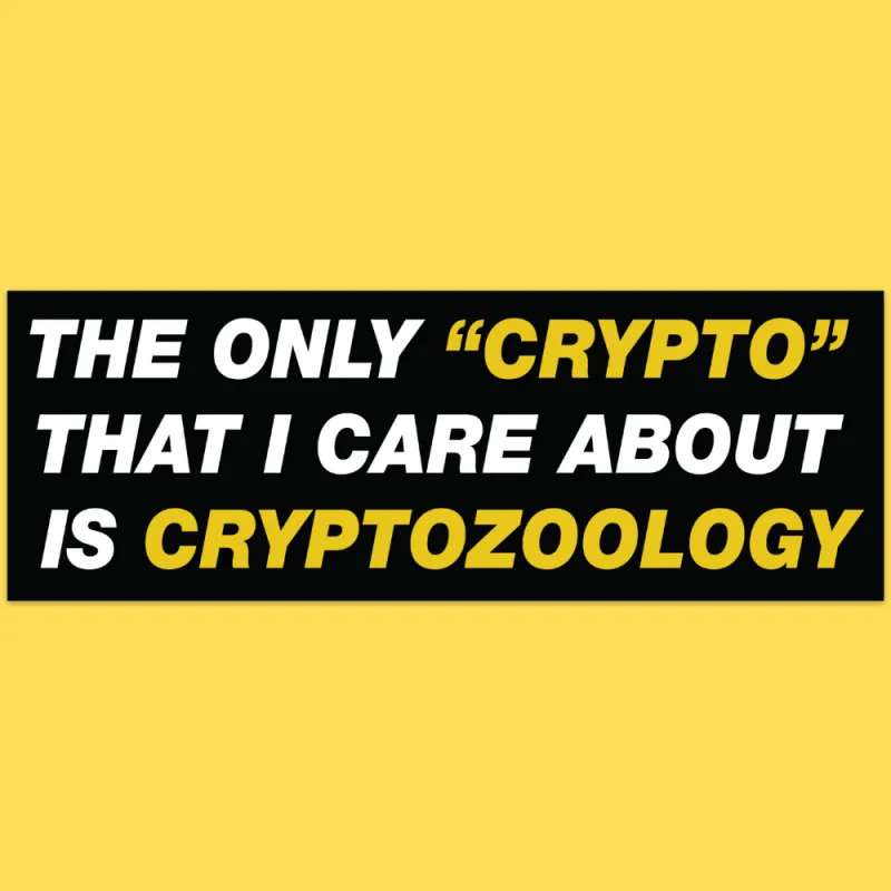'Cryptozoology' Bumper Sticker made by Wicked Clothes