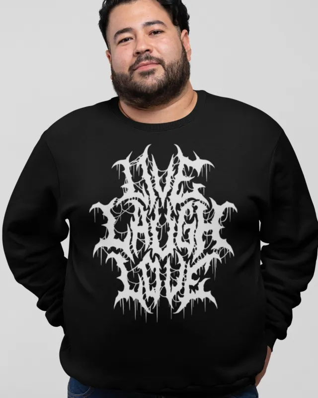 'Live Laugh Love' Sweatshirt made by Wicked Clothes