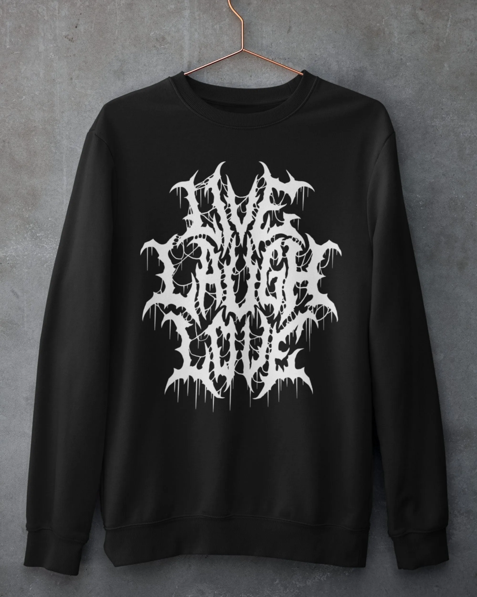 'Live Laugh Love' Sweatshirt sold by Wicked Clothes product image thumbnail 2