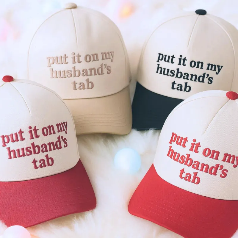 Personalized Put It On My Husband's Tab Trucker Hat, Embroidered Funny Gift for Wife sold by Embroly