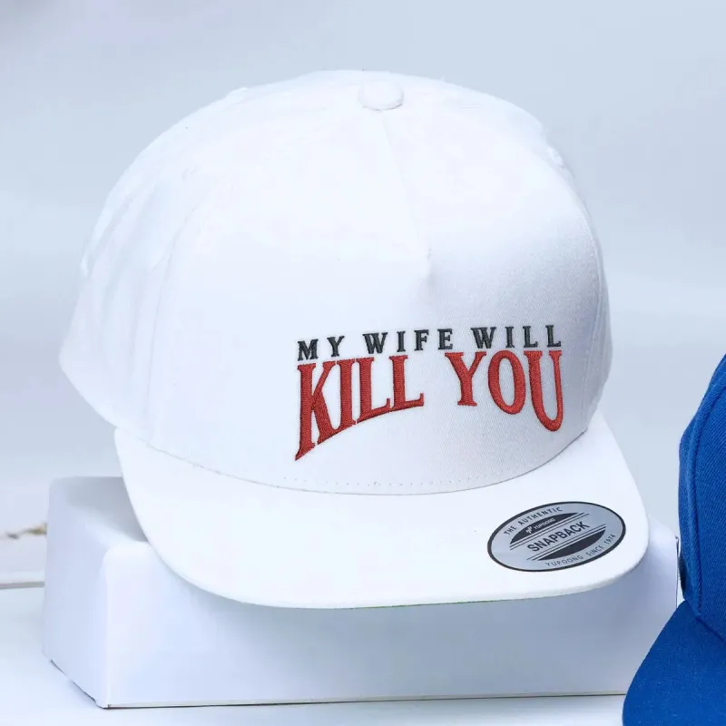 My Wife Will Kill You Hat, Personalized Embroidered Gift for Husband, Funny Gift for Husband made by Embroly