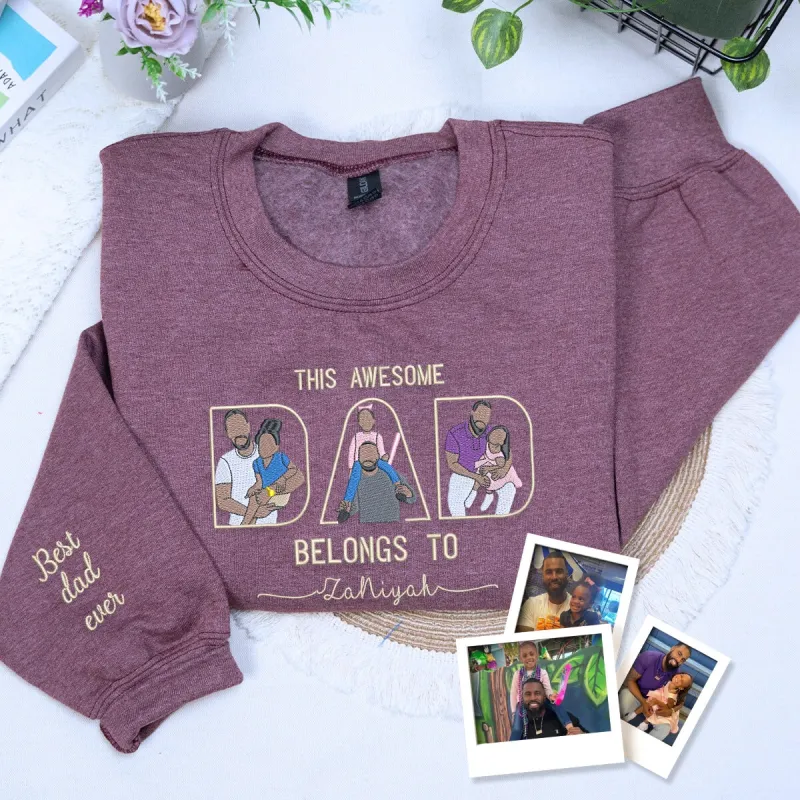 Custom This Awesome Dad Belongs To Portrait Shirt, Sweatshirt or Hoodie, Personalized Embroidered Gift for Dad Father’s Day sold by Embroly