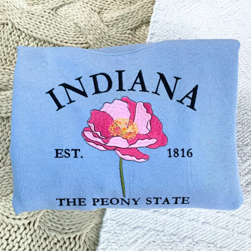 Indiana State Sweatshirt or Hoodie, Embroidered Gift - Est. 1816 Peony Flower sold by Embroly
