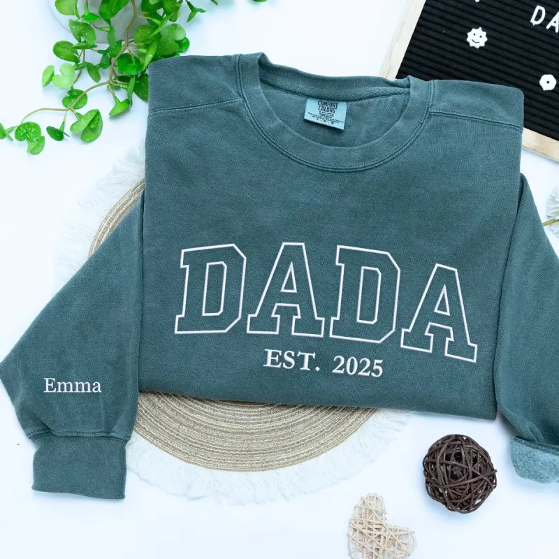 Comfort Colors Custom Dada EST T-Shirt or Sweatshirt, Personalized Embroidered Gift for Dada Dad Father's Day made by Embroly