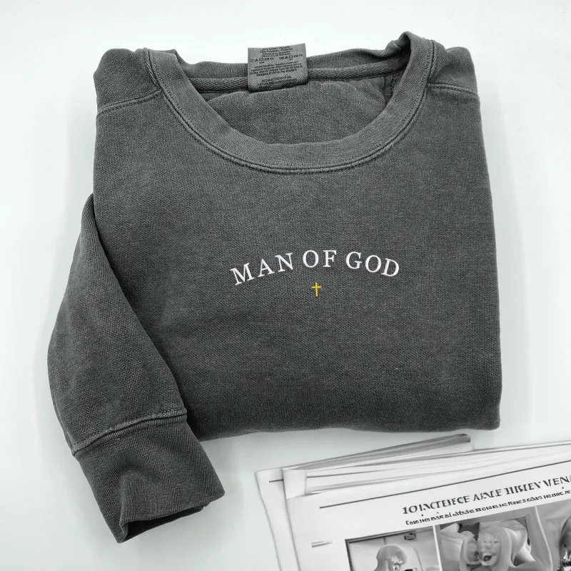 Comfort Color® Embroidered Man of God Sweatshirt made by Embroly