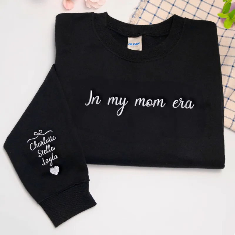 In My Mom Era Sweatshirt & Hoodie, Custom Embroidered Gift for New Mom sold by Embroly
