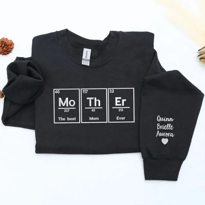 Custom Embroidered Best Mom Ever Sweatshirt or Hoodie with Names on Sleeve, Husband to Wife Mother's Day Gift made by Embroly