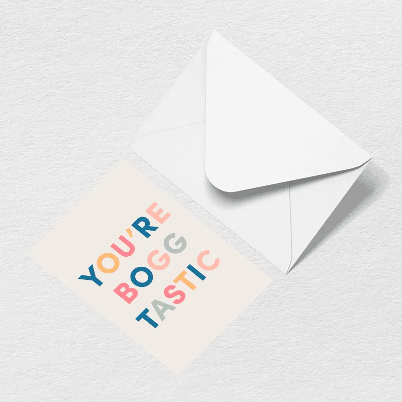 You're Boggtastic Greeting Card sold by Bogg Bag