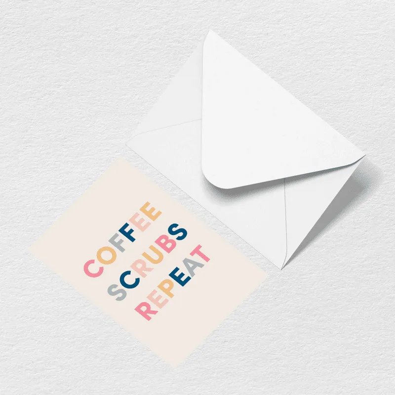 Coffee Scrubs Repeat Greeting Card sold by Bogg Bag