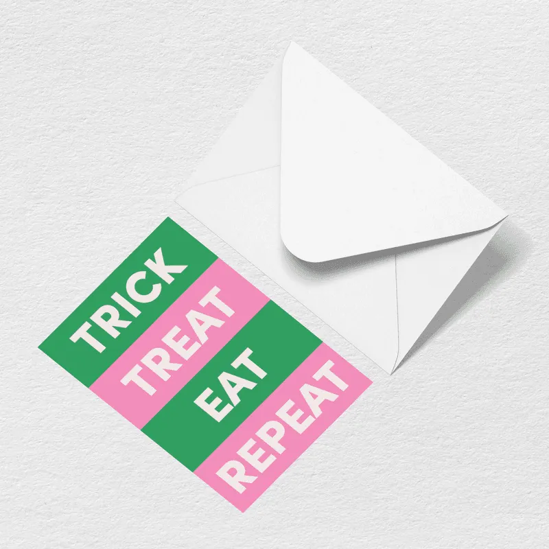 Trick Treat Eat Repeat Greeting Card sold by Bogg Bag