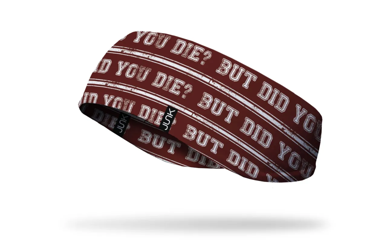 But Did You Die Ear Warmer sold by JUNK Brands