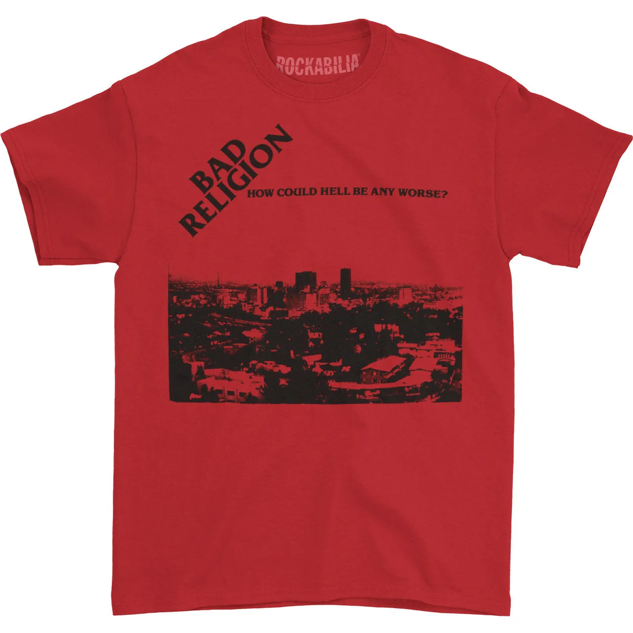 How Could Hell Be Any Worse T-shirt sold by Rockabilia