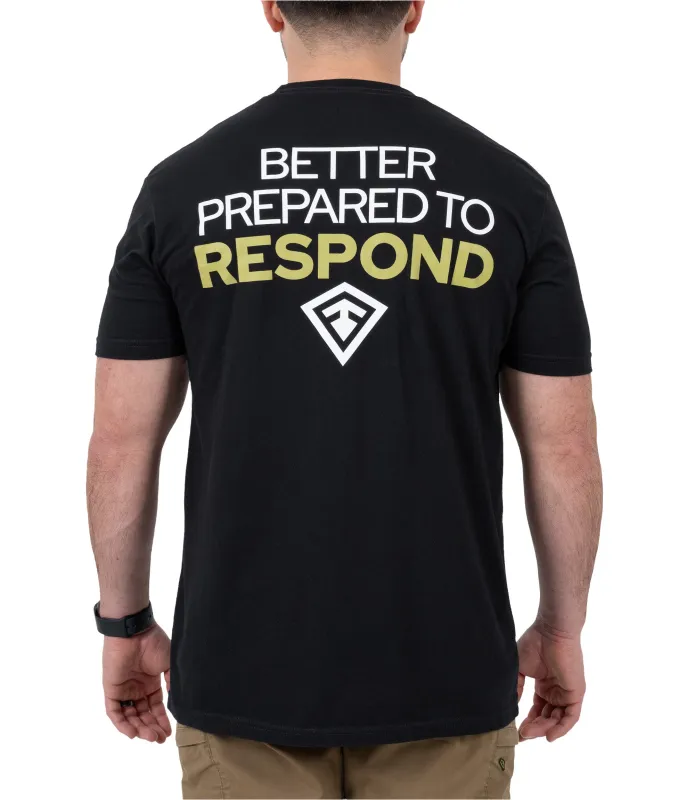 Better Prepared to Respond T-Shirt sold by First Tactical