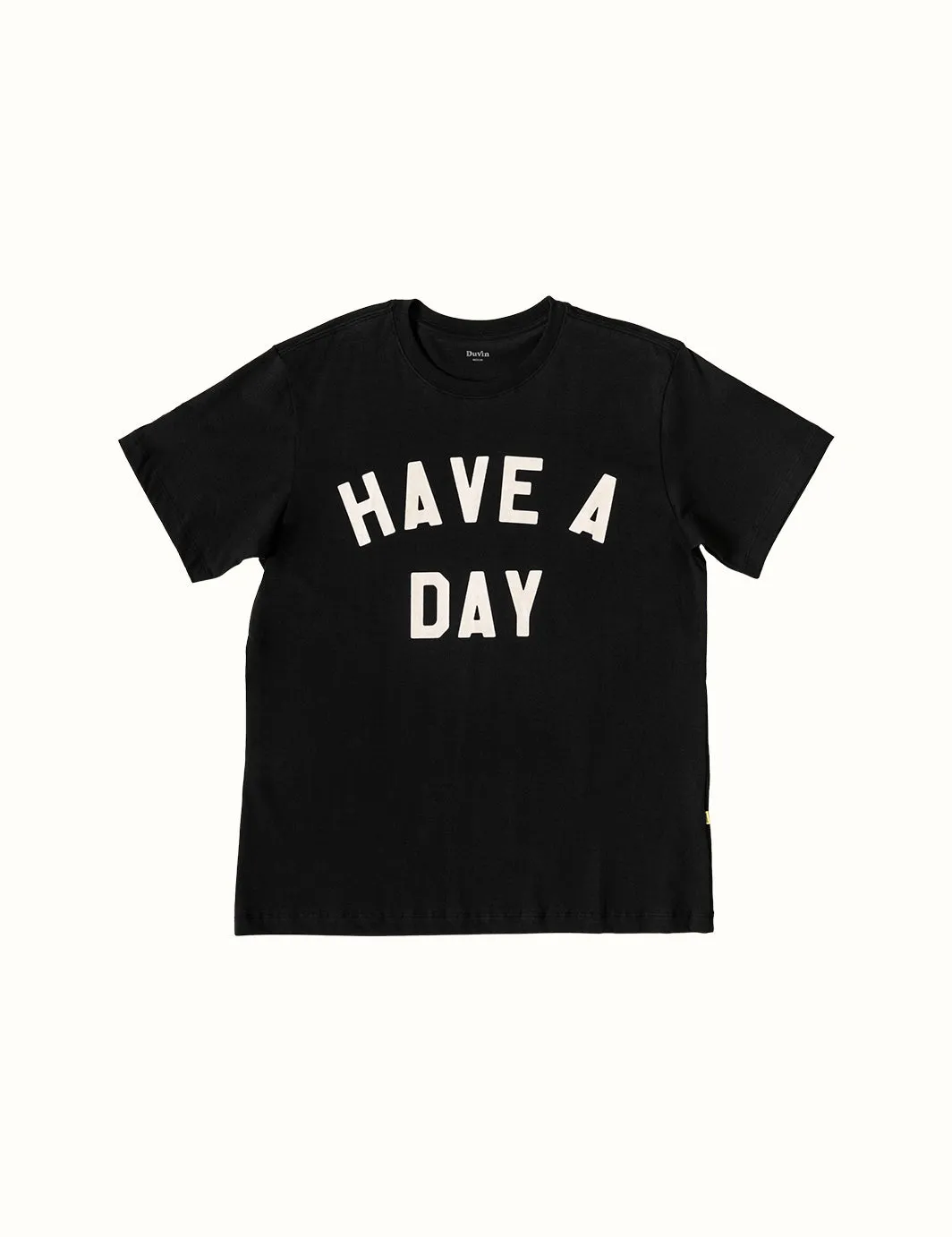 Have A Day Tee - Black sold by Duvin Design
