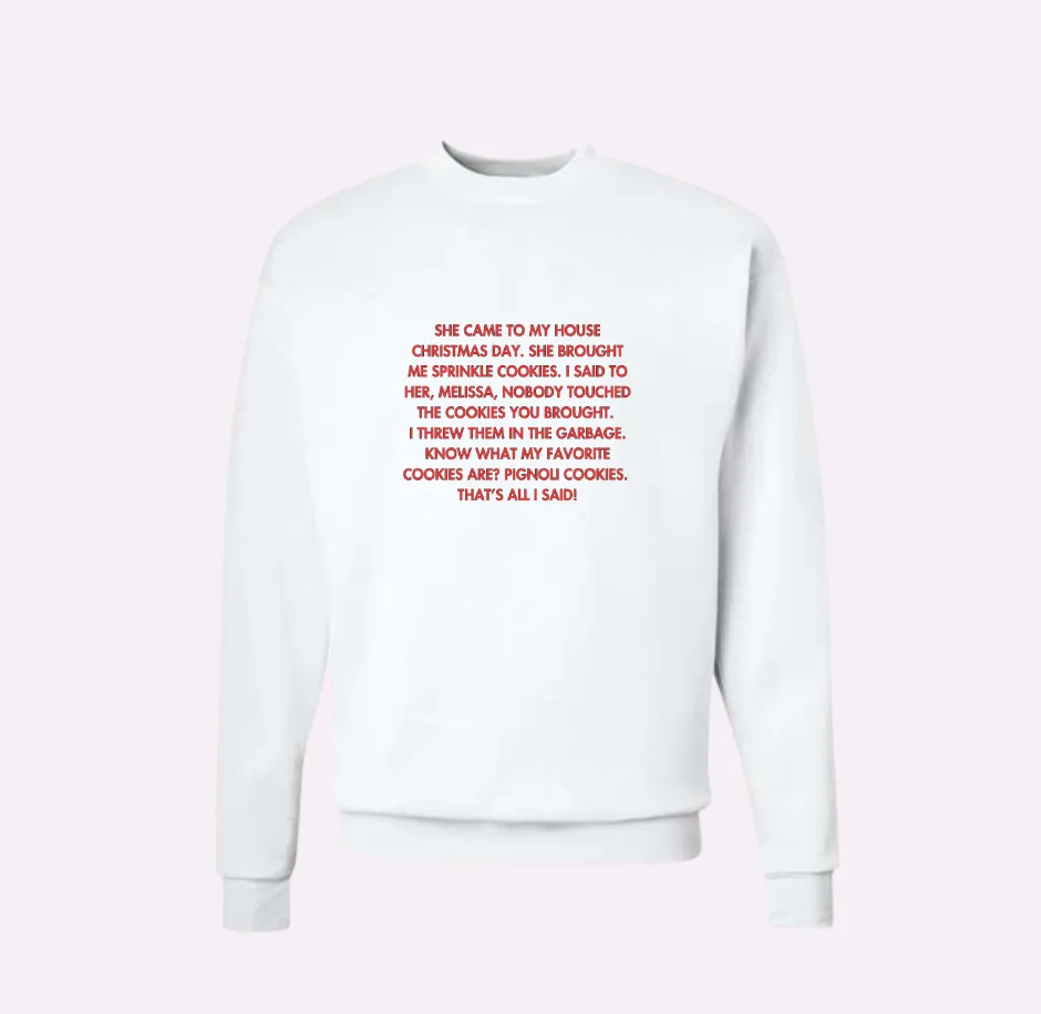 PIGNOLI SWEATSHIRT ♡ printed quote adult sweatshirt sold by BFFS & BABES