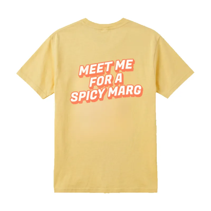 MEET ME FOR A SPICY MARG ♡ t-shirt made by BFFS & BABES