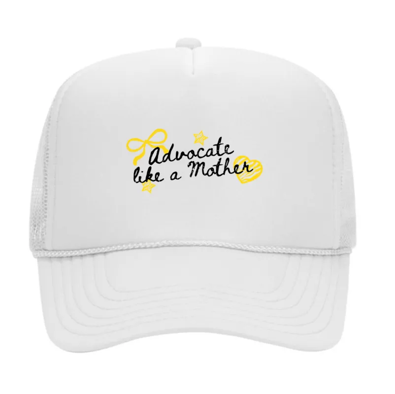 ADVOCATE LIKE A MOTHER ♡ printed trucker hat made by BFFS & BABES