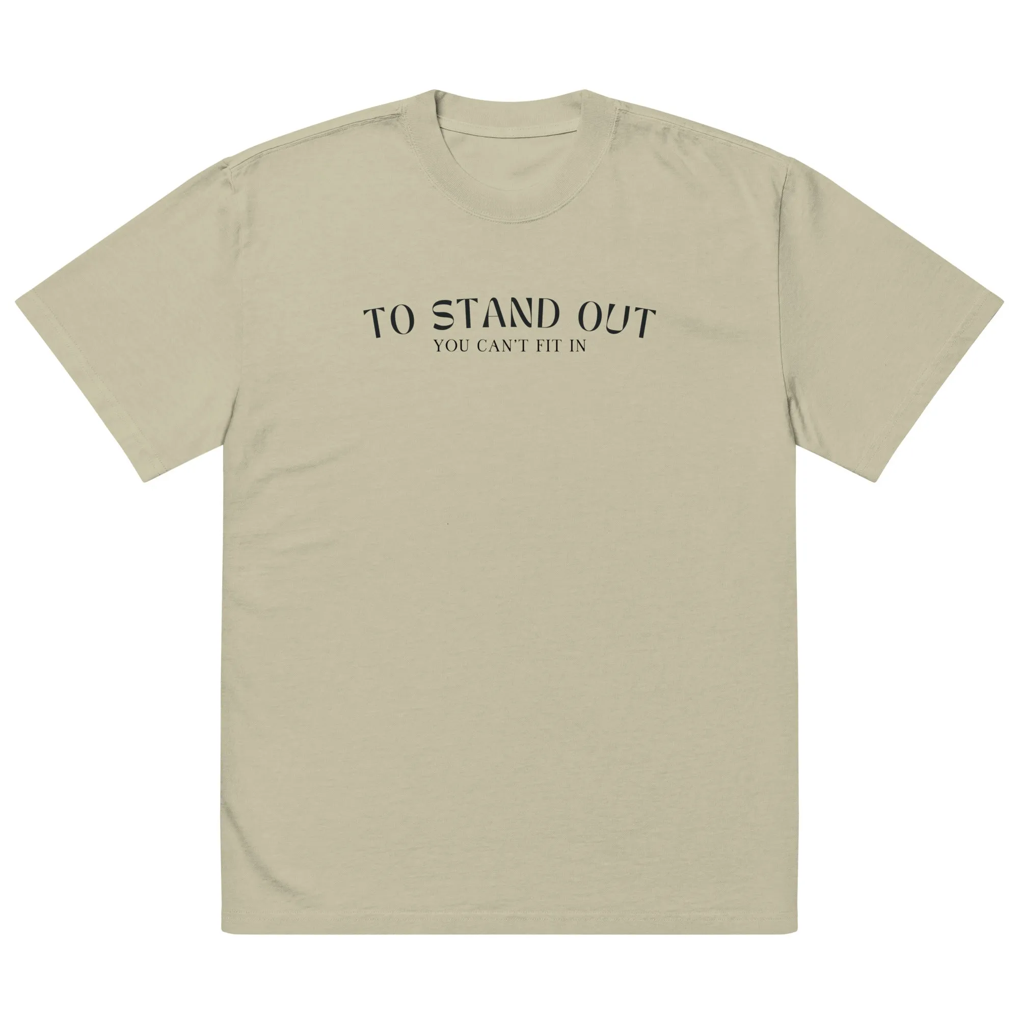'To Stand Out You Can't Fit In' Oversized Faded T-Shirt sold by The Fileist product image thumbnail 2