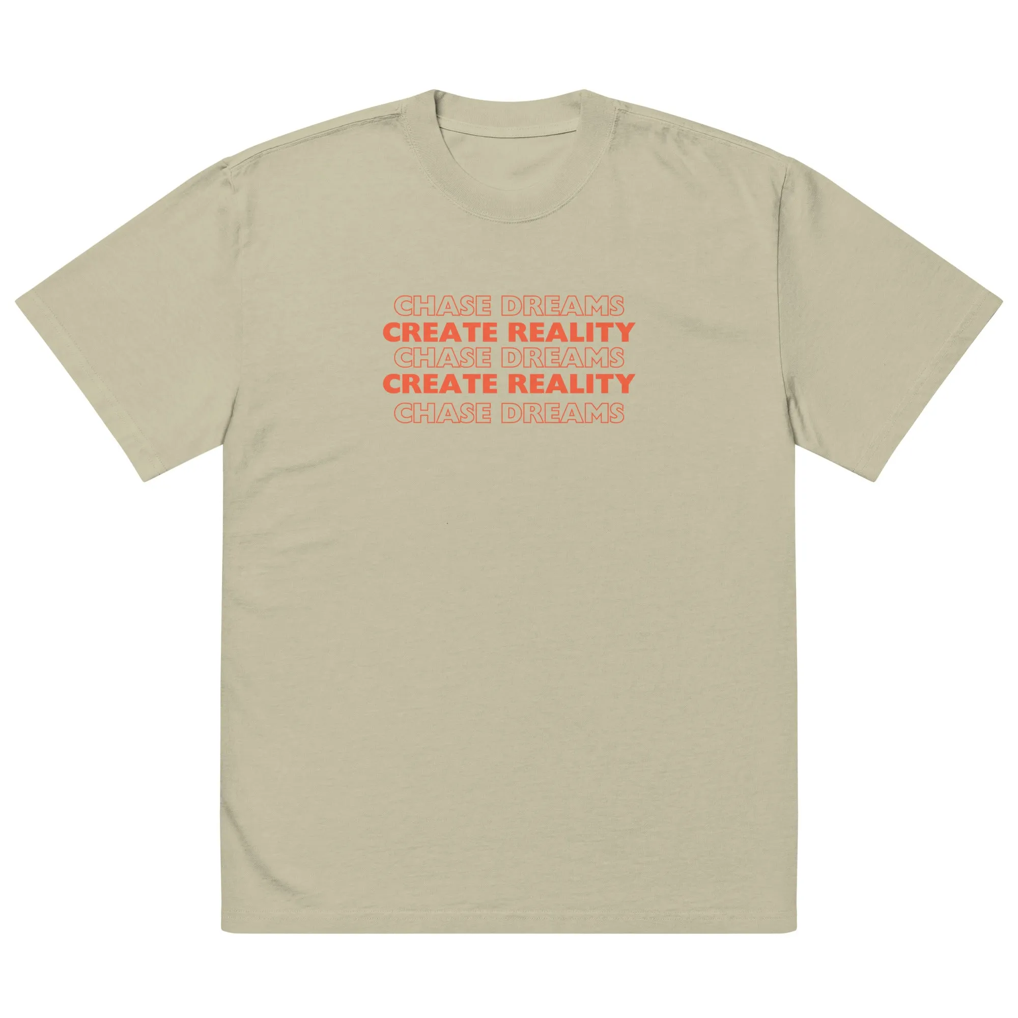 'Chase Dreams, Create Reality' Oversized Faded T-Shirt sold by The Fileist product image thumbnail 3