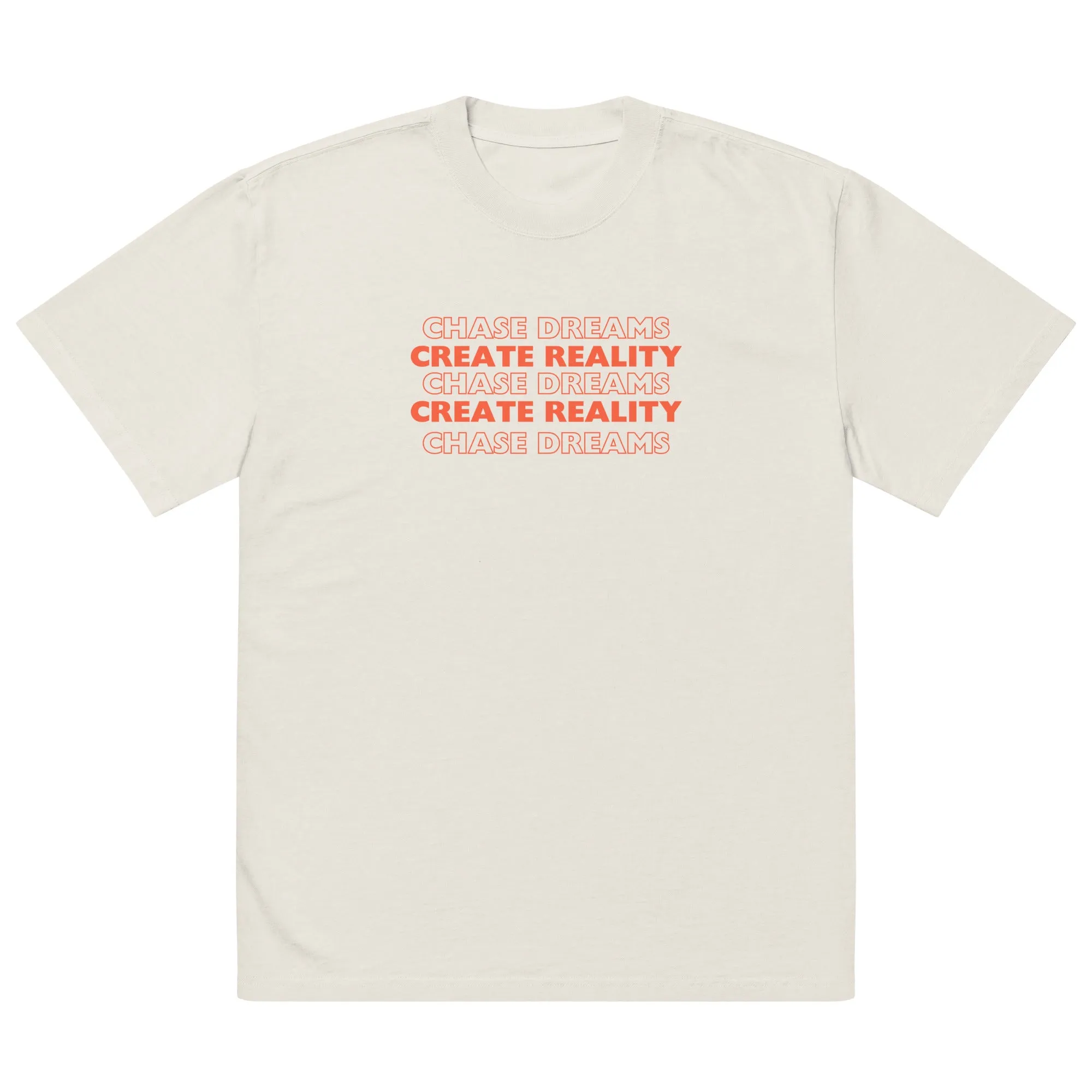 'Chase Dreams, Create Reality' Oversized Faded T-Shirt sold by The Fileist product image thumbnail 4