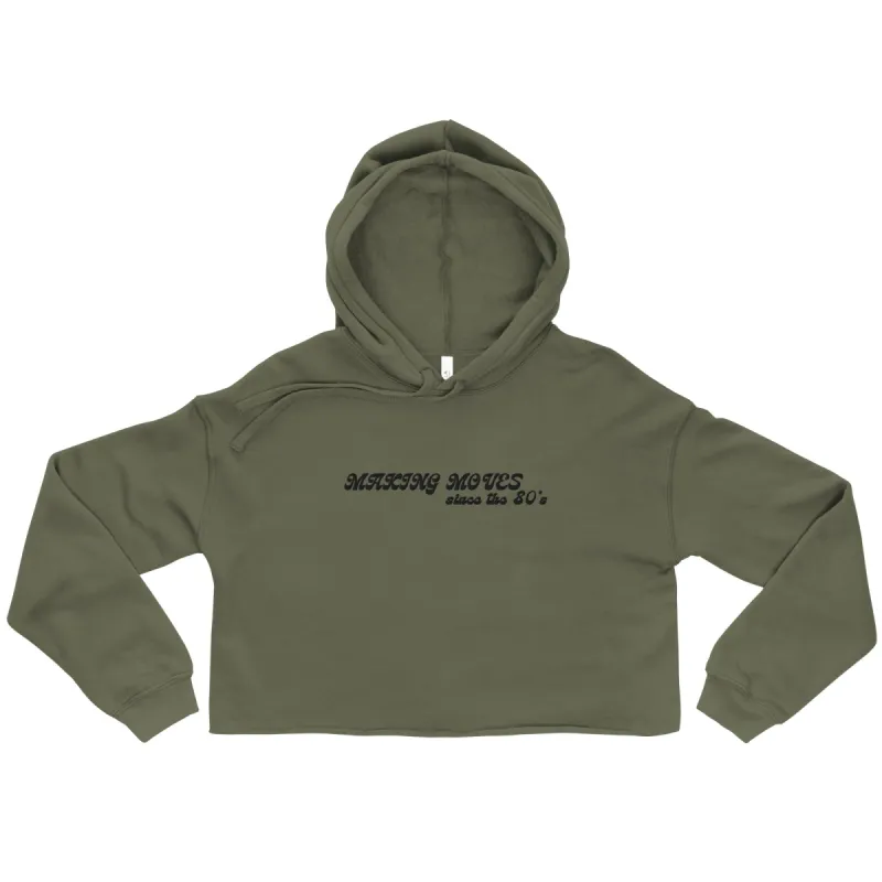 'Making Moves Since the 80s' Crop Hoodie sold by The Fileist