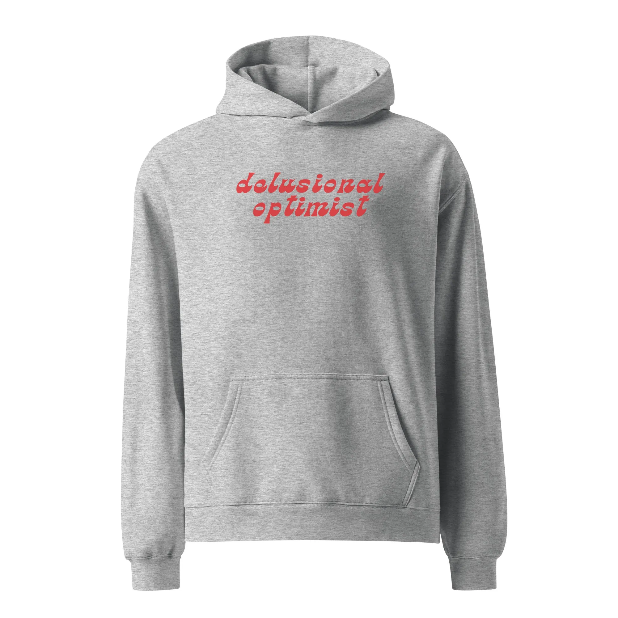 'Delusional Optimist' unisex oversized hoodie sold by The Fileist