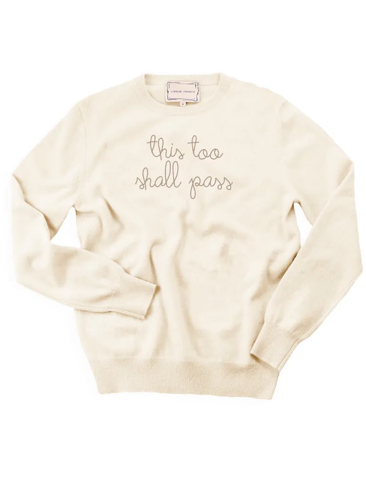 "this too shall pass" Women's Crewneck sold by Lingua Franca NYC product image thumbnail 2