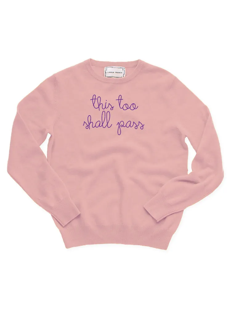 "this too shall pass" Women's Crewneck sold by Lingua Franca NYC product image thumbnail 3