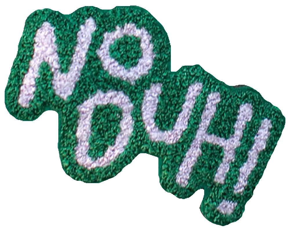 Chenille No Duh! Patch sold by Lingua Franca NYC