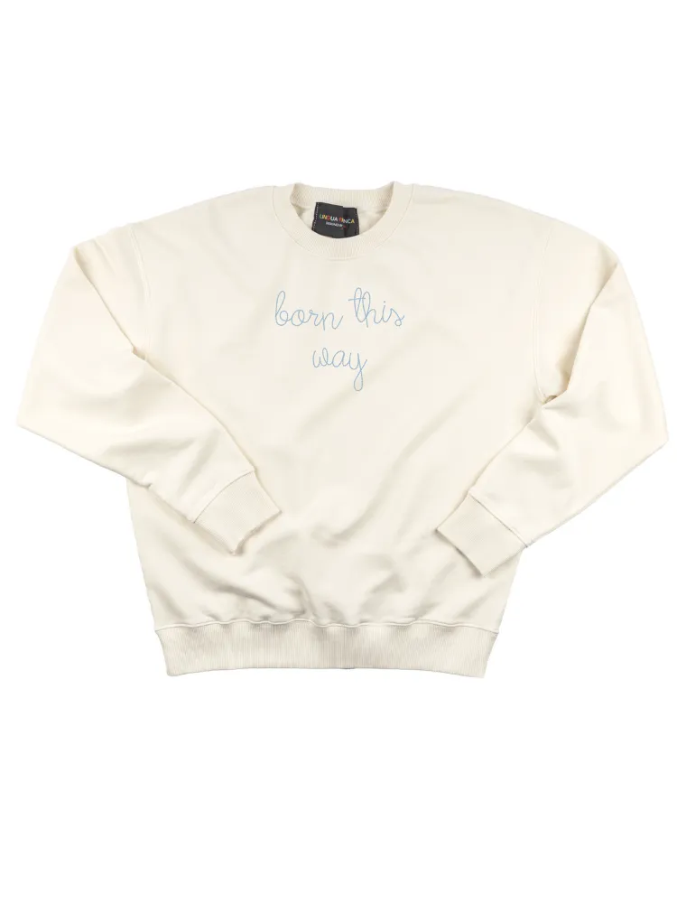 "born this way" Men's Sweatshirt sold by Lingua Franca NYC product image thumbnail 5