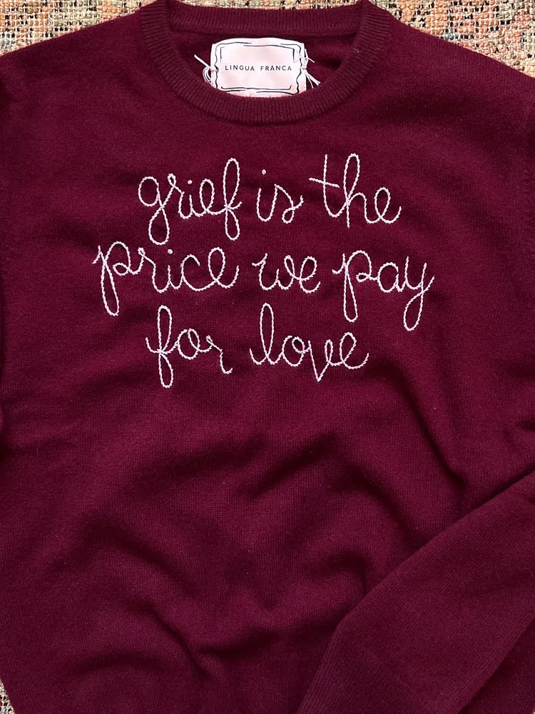 "grief is the price we pay for love" Crewneck sold by Lingua Franca NYC product image thumbnail 2