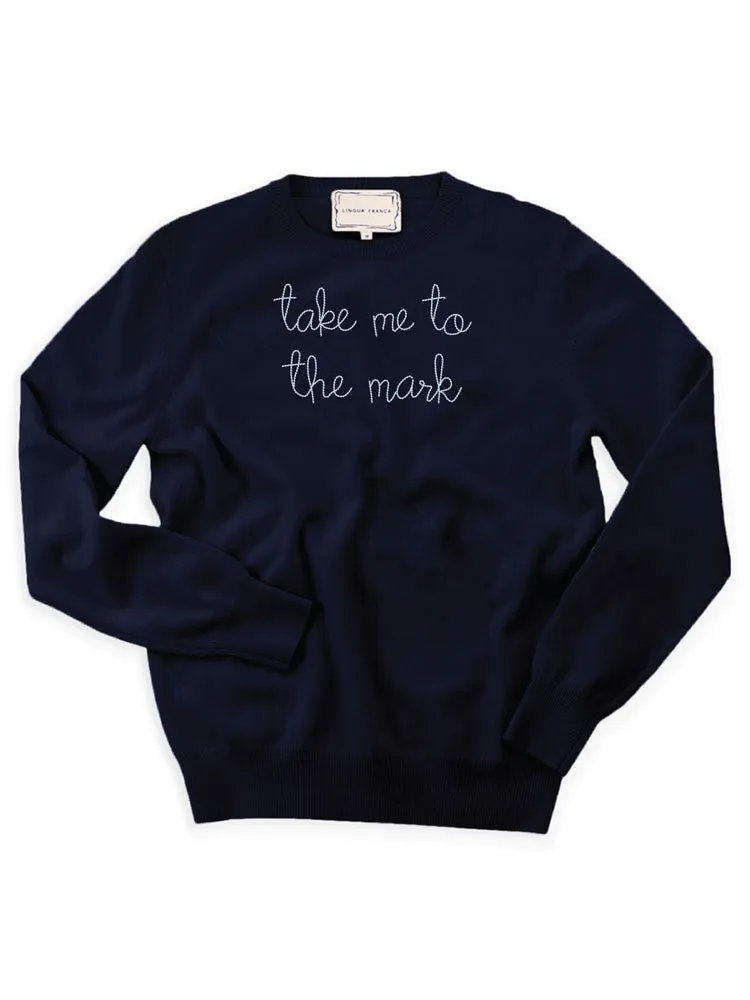 "take me to the mark" Crewneck sold by Lingua Franca NYC product image thumbnail 2
