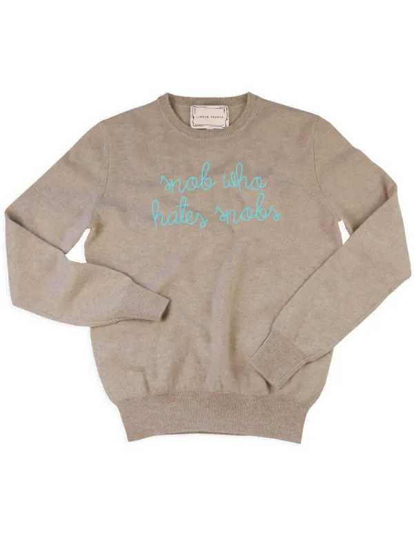 "snob who hates snobs" Crewneck sold by Lingua Franca NYC