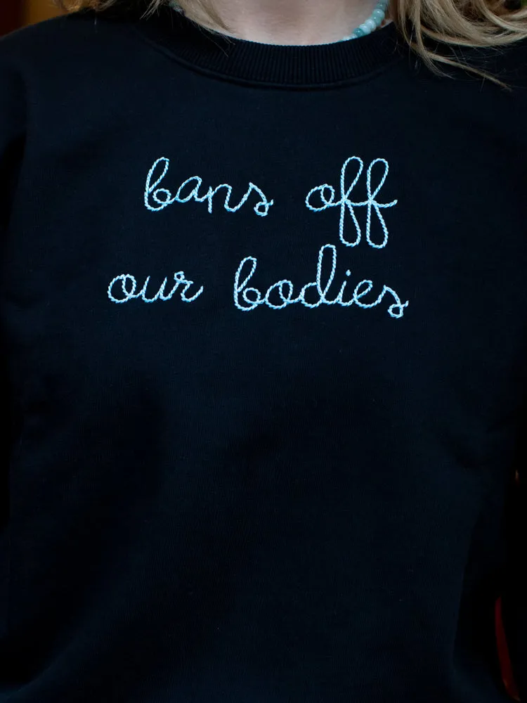 "bans off our bodies" Women's Sweatshirt sold by Lingua Franca NYC