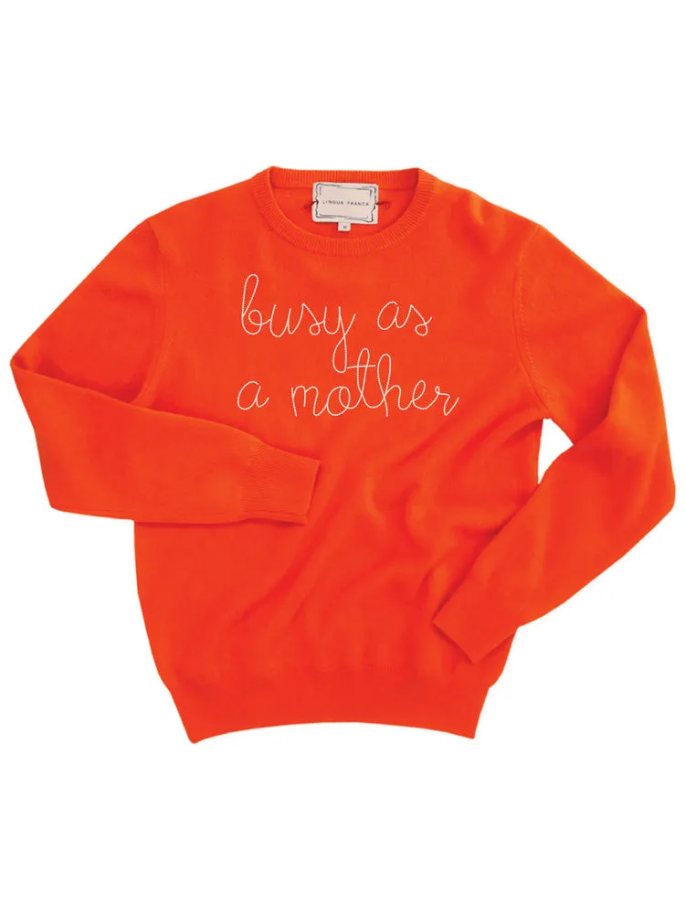 "busy as a mother" Women's Crewneck sold by Lingua Franca NYC