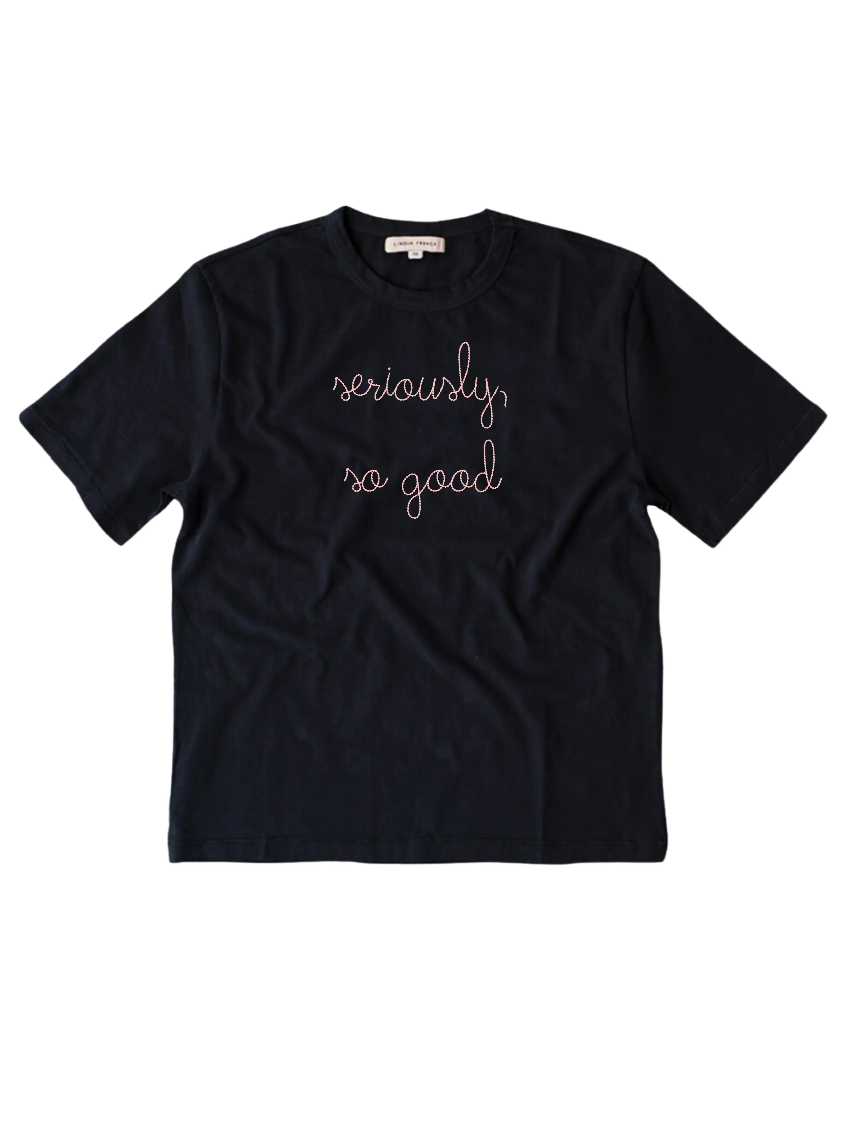"seriously, so good" T-Shirt sold by Lingua Franca NYC product image thumbnail 3