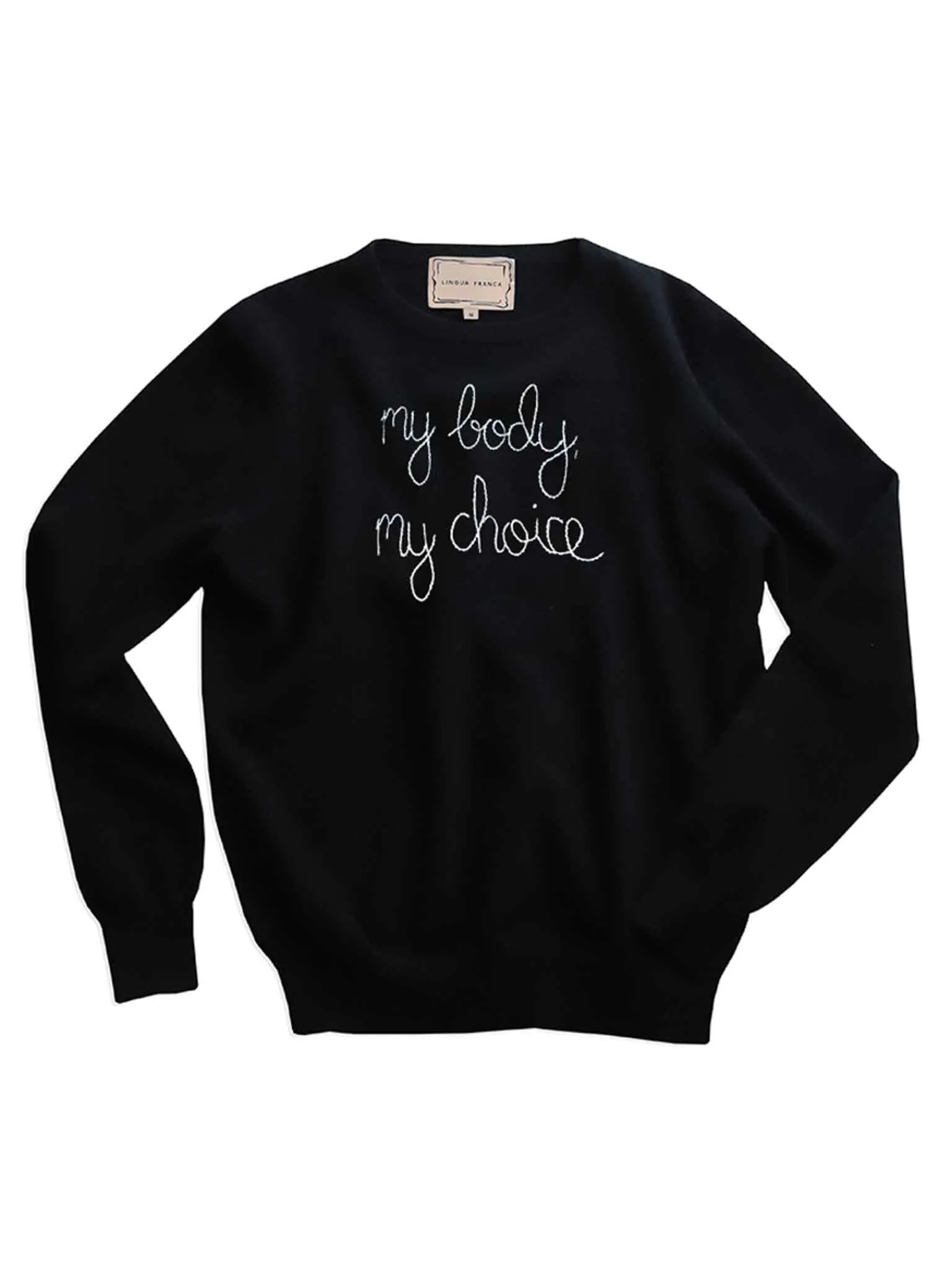 "my body, my choice" Crewneck sold by Lingua Franca NYC
