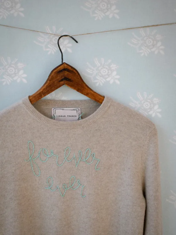 "forever ever" Crewneck sold by Lingua Franca NYC