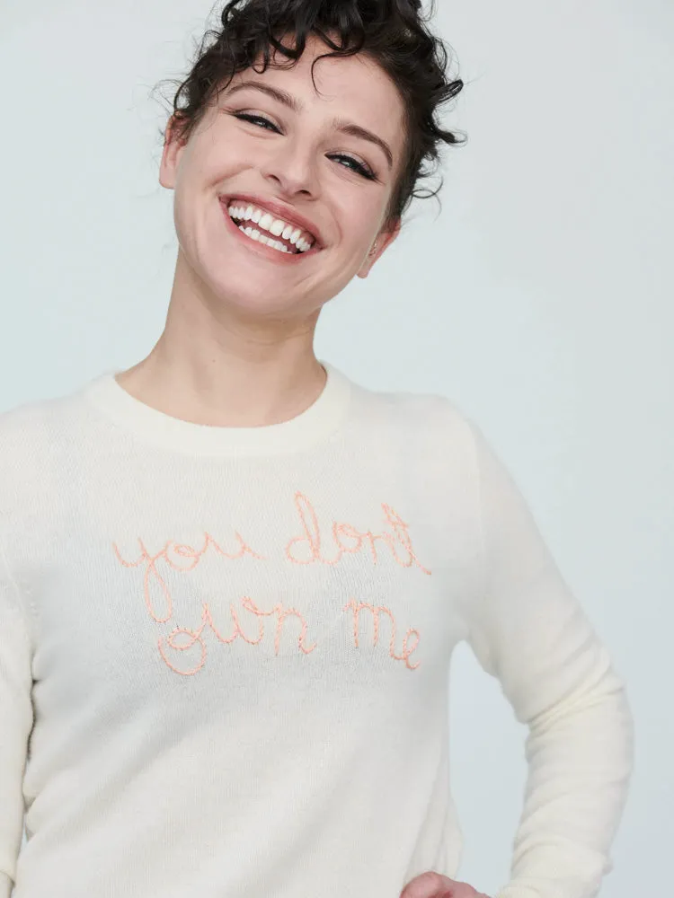 "you don't own me" Crewneck sold by Lingua Franca NYC