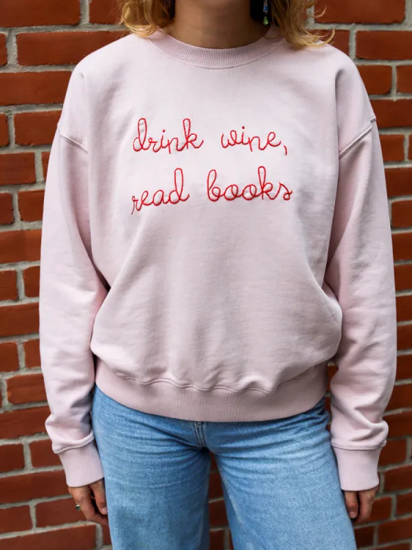 "drink wine, read books" Womens Sweatshirt sold by Lingua Franca NYC