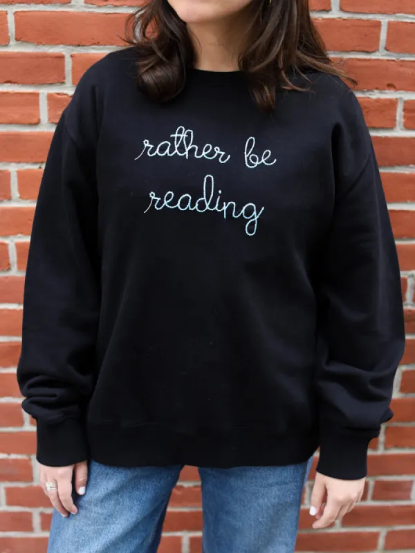 "rather be reading" Womens Sweatshirt sold by Lingua Franca NYC