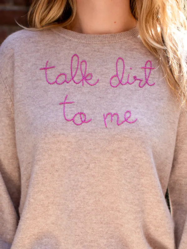 "talk dirt to me" Crewneck sold by Lingua Franca NYC