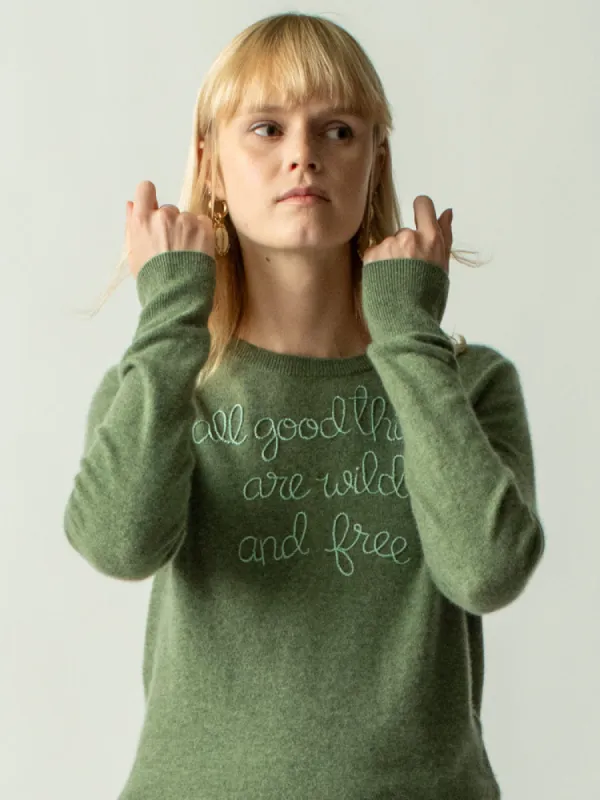 "all good things are wild and free" Women's Crewneck sold by Lingua Franca NYC