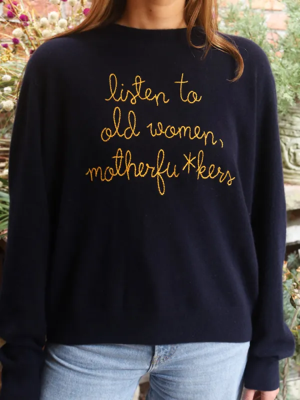 "listen to old women, motherfu*kers" Crewneck sold by Lingua Franca NYC