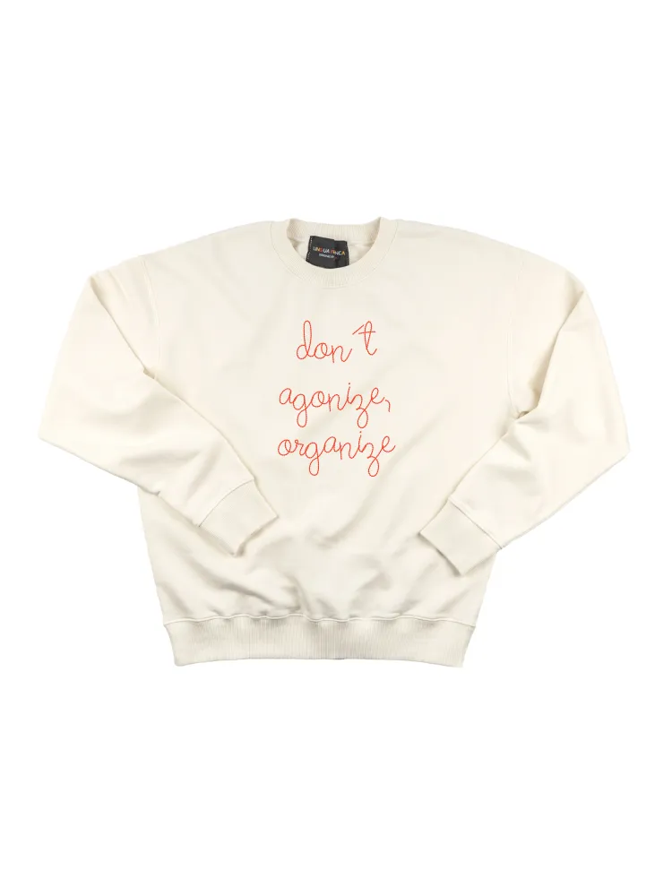 "don't agonize, organize" Women's Sweatshirt sold by Lingua Franca NYC